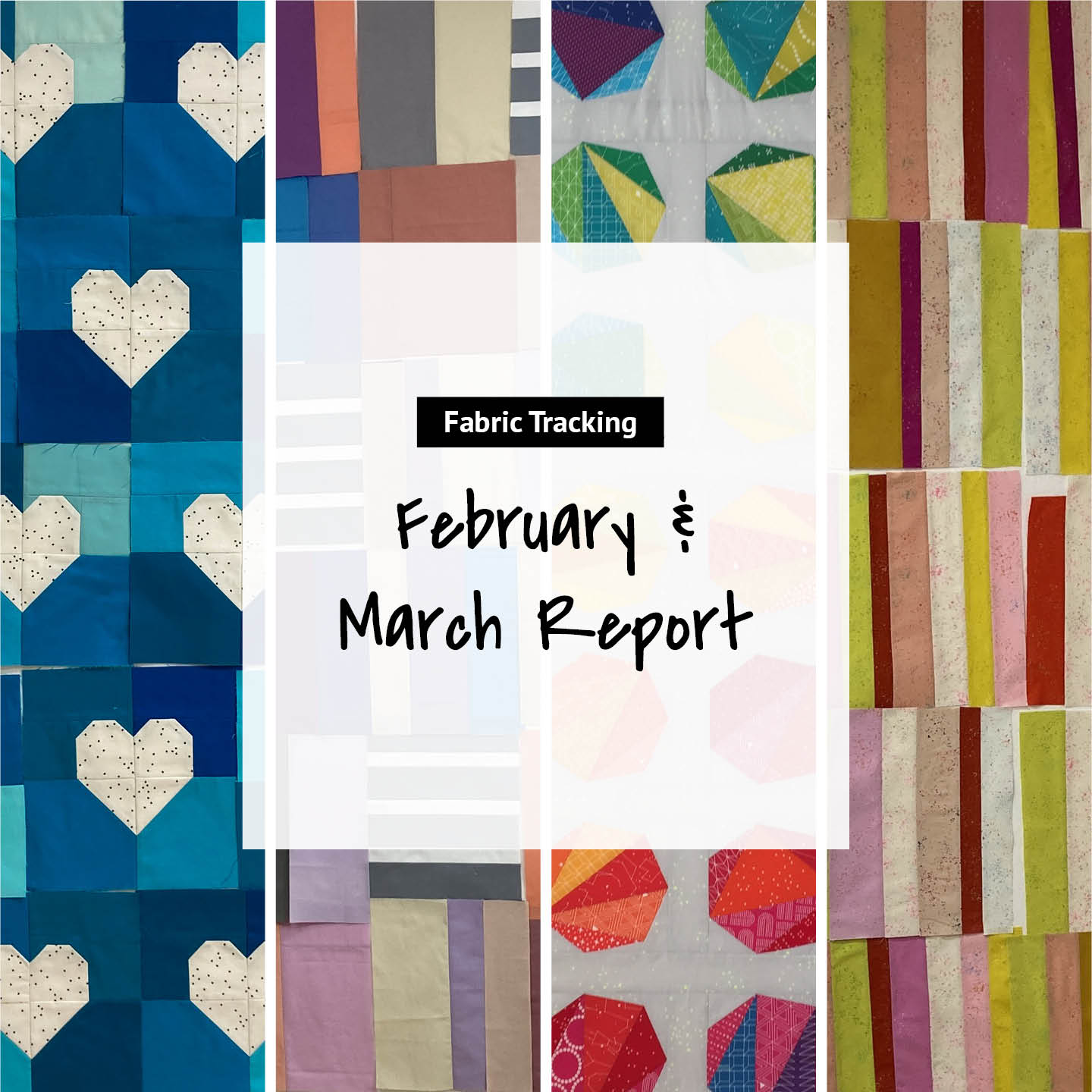 Fabric Tracking February & March