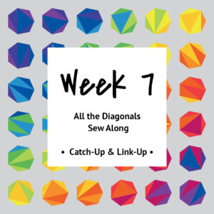 All the Diagonals — Week 7 — Catch-Up & Link-Up